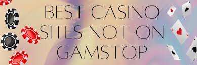 Discovering Casinos Not Listed on Gamstop -1820876028