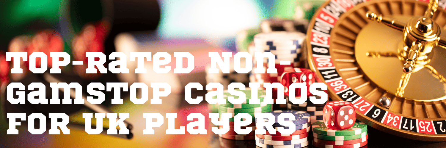 Discovering Casinos Not Listed on Gamstop -1820876028