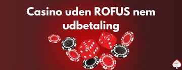 Spil på Casino uden ROFUS En Guide til Frie Spil Spil på Casino uden ROFUS En Guide til Frie Spil